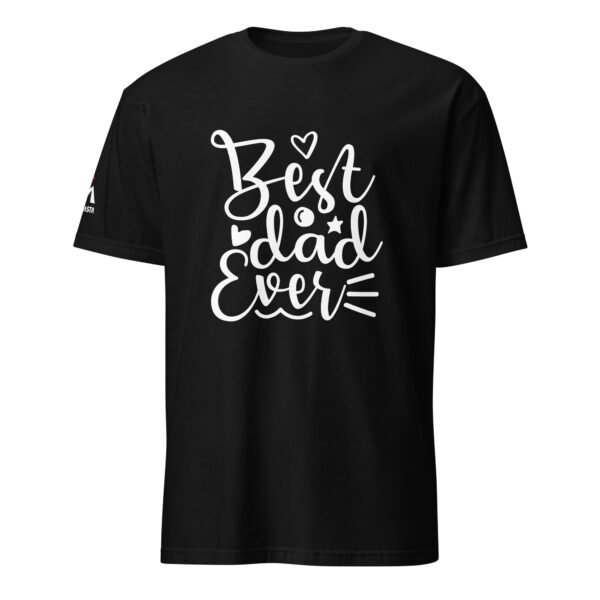 Best Dad Ever T-Shirt