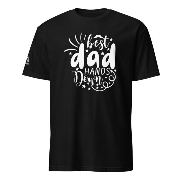 Best Dad Hands Down T-Shirt