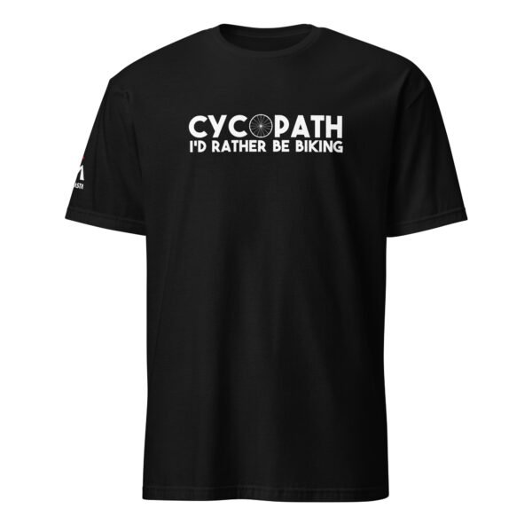 Cycopath I’d Rather Be Biking T-Shirt
