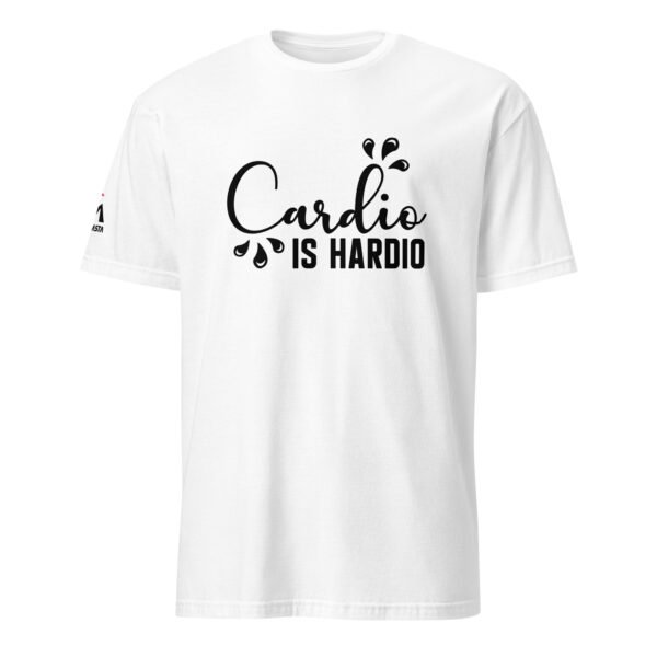Cardio Is Hardio T-Shirt